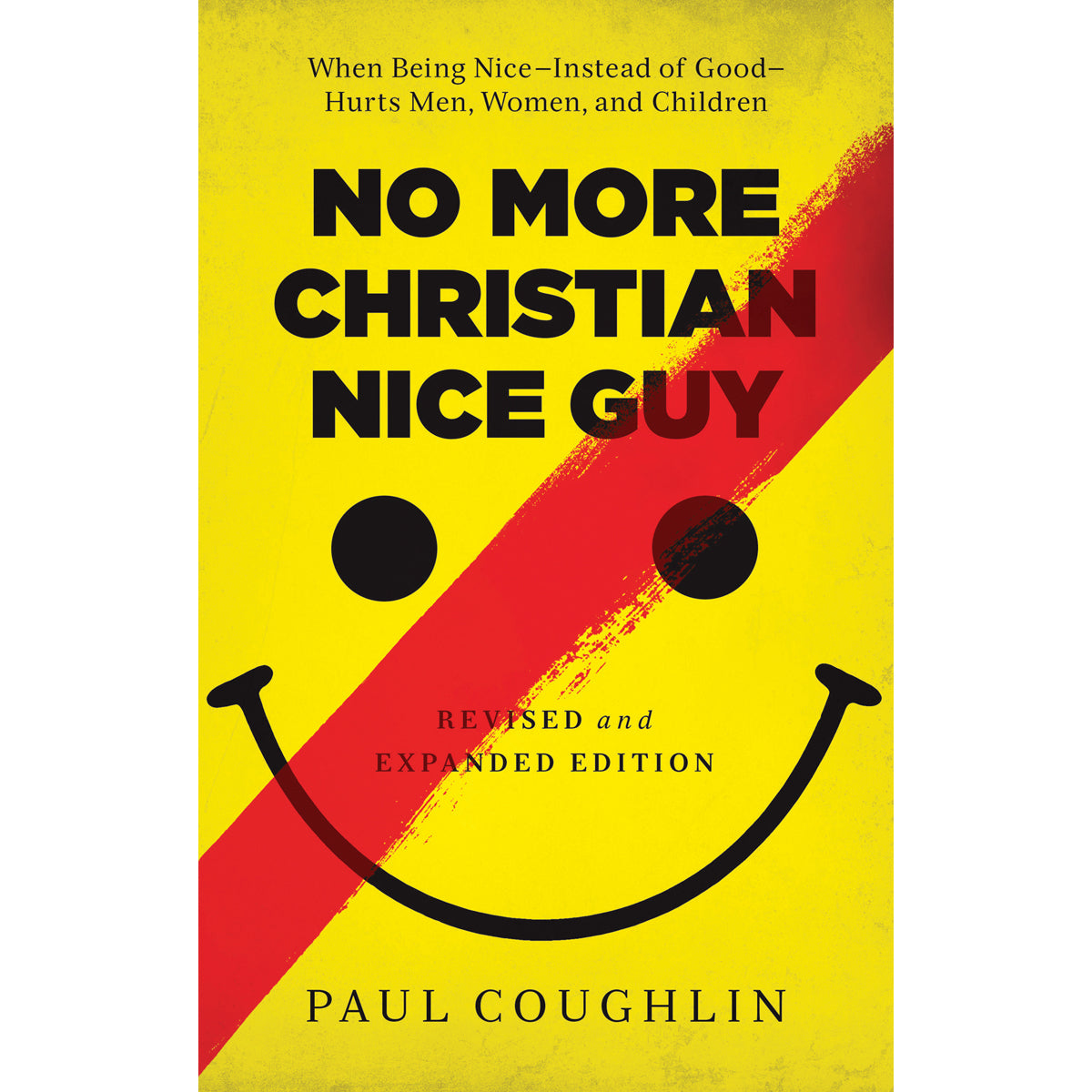 No More Christian Nice Guy, Revised And Expanded Edition (Paperback)