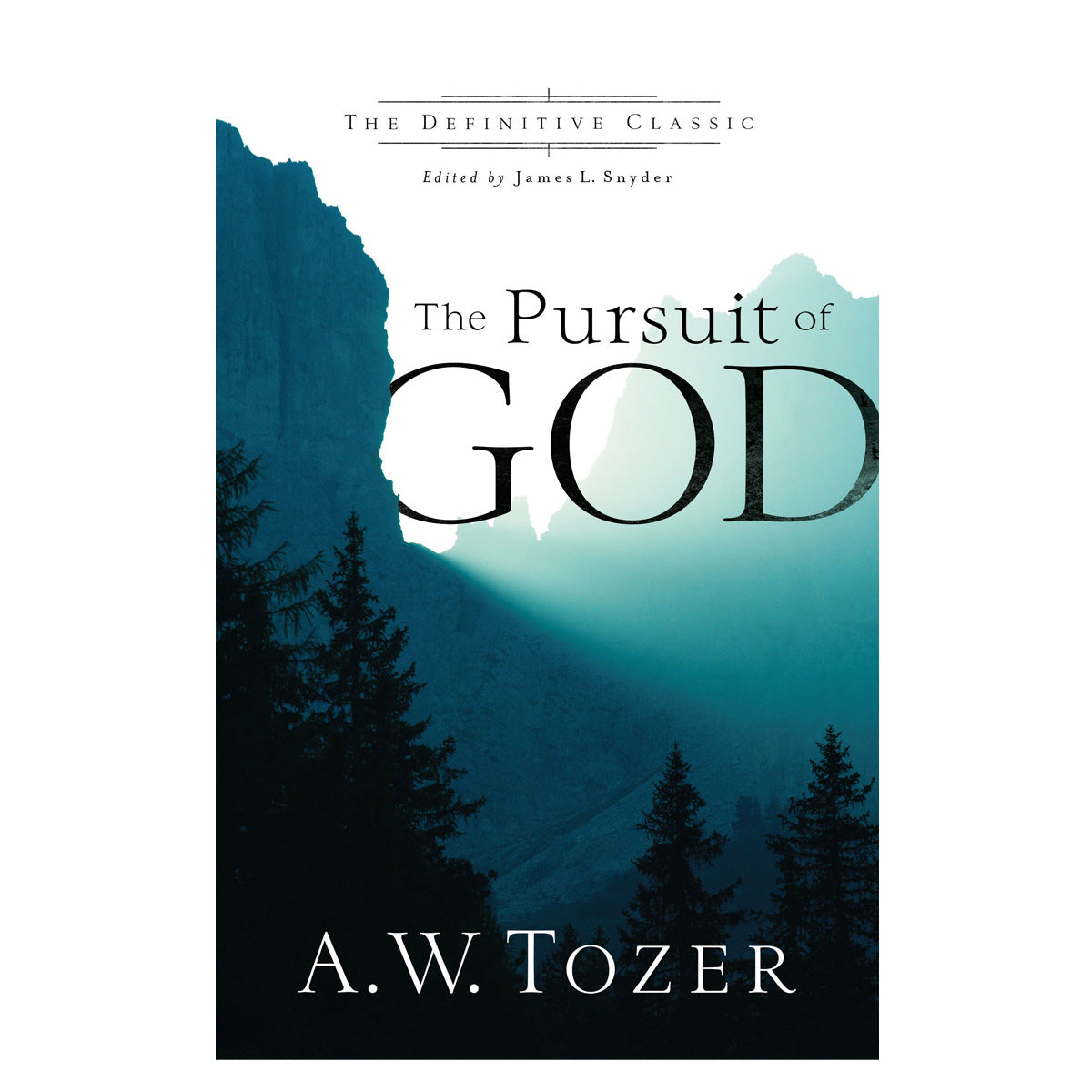 The Pursuit Of God: The Definitive Classic (Paperback)
