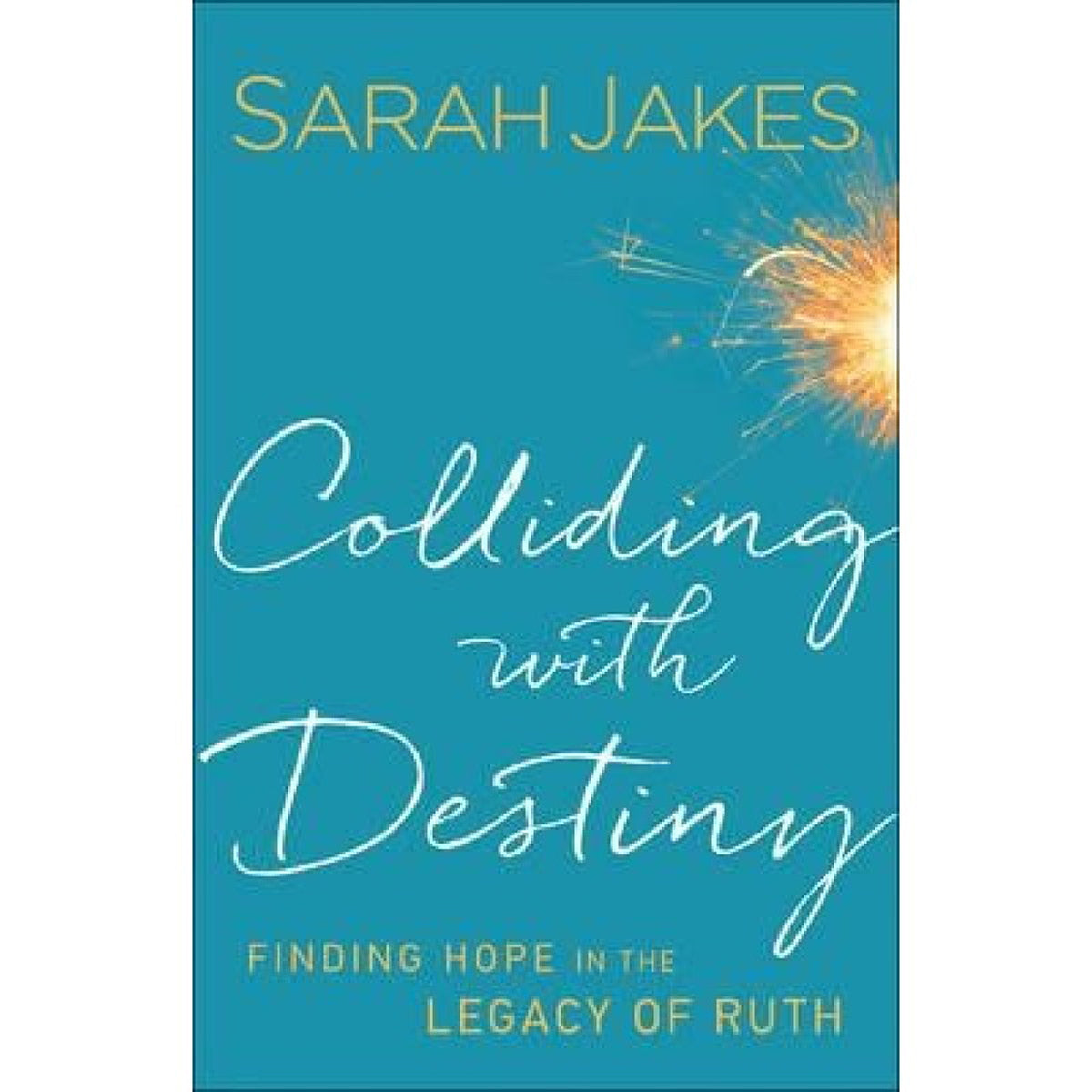 Colliding With Destiny (Paperback)