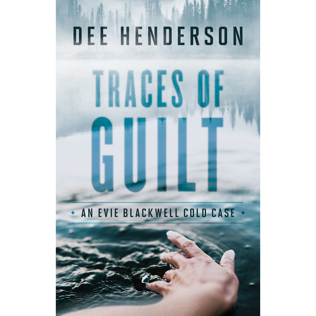 Traces Of Guilt (Evie Blackwell Cold Case)(Paperback)