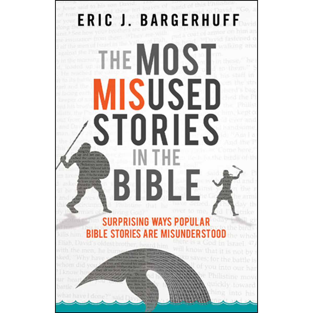The Most Misused Stories In The Bible (Paperback)