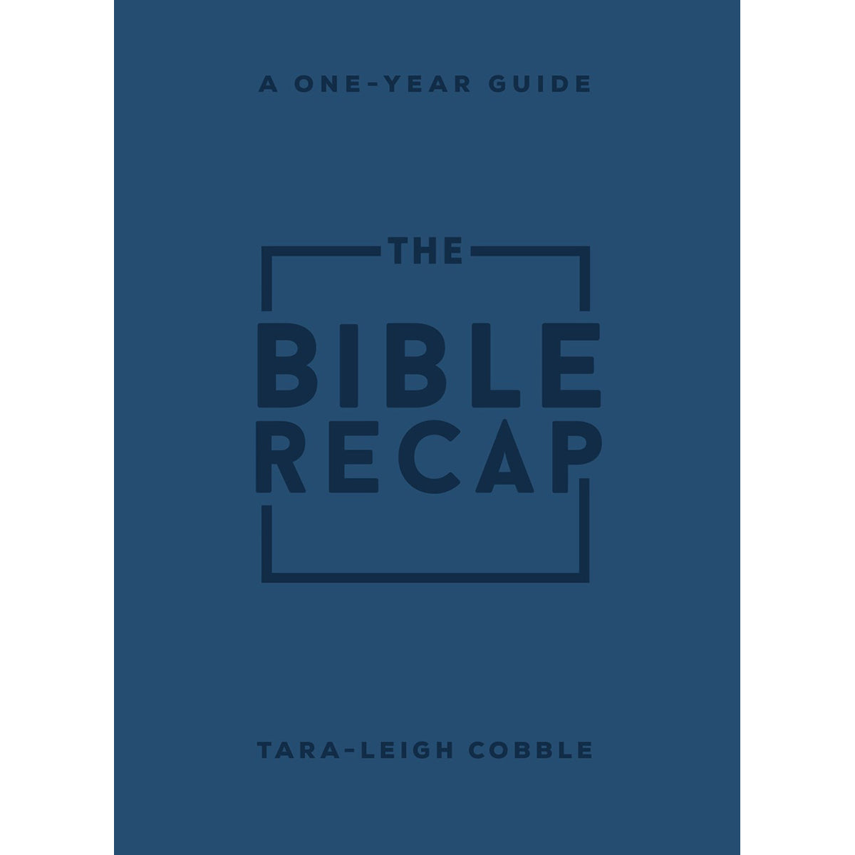 The Bible Recap: One-Year Guide (Imitation Leather)