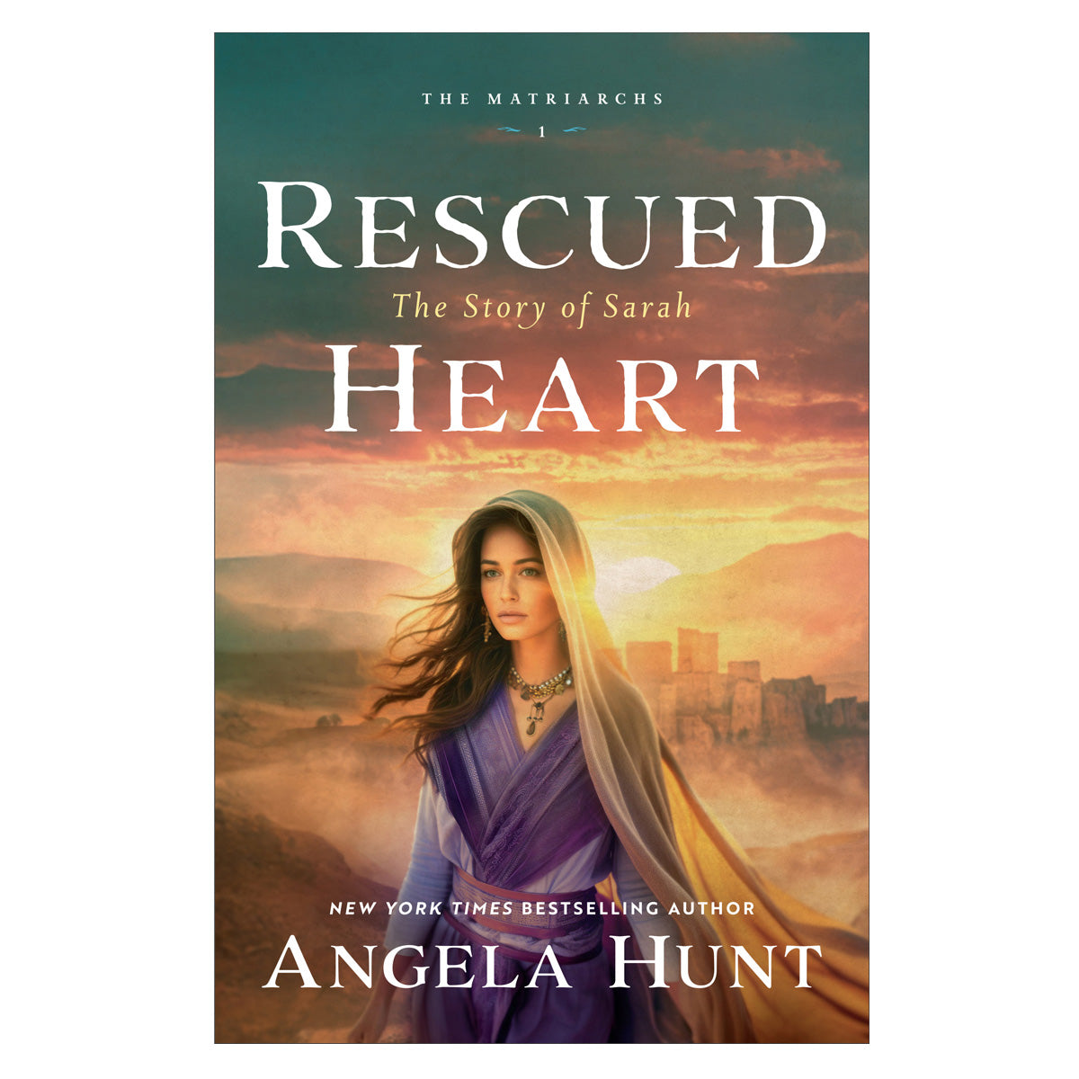 Rescued Heart: The Story of Sarah - 1 The Matriarchs (Paperback)