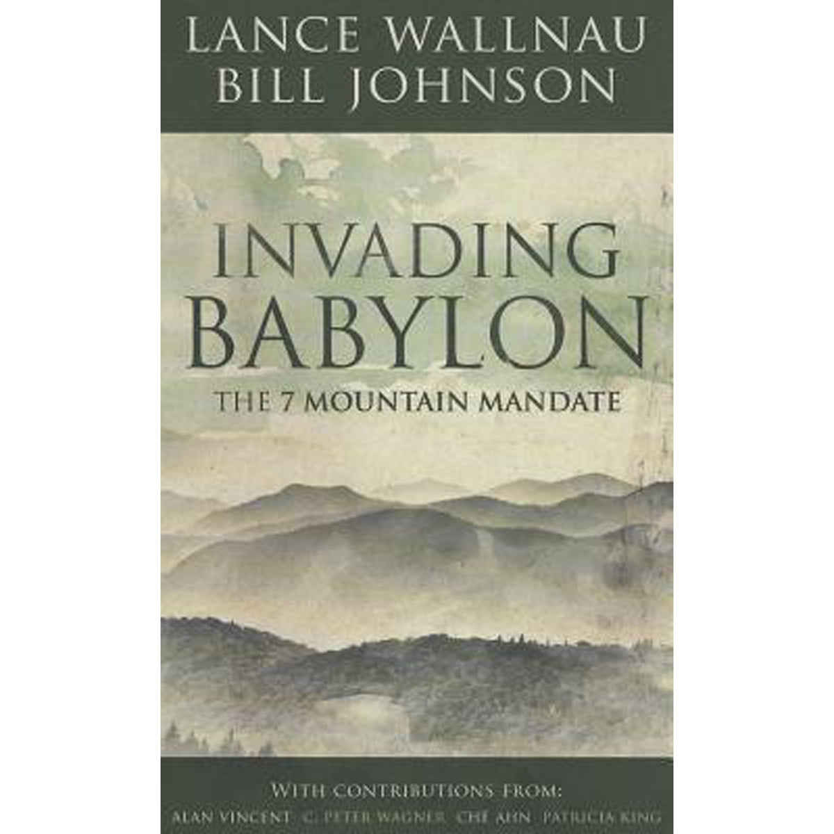 Invading Babylon: The 7 Mountain Mandate (Paperback)