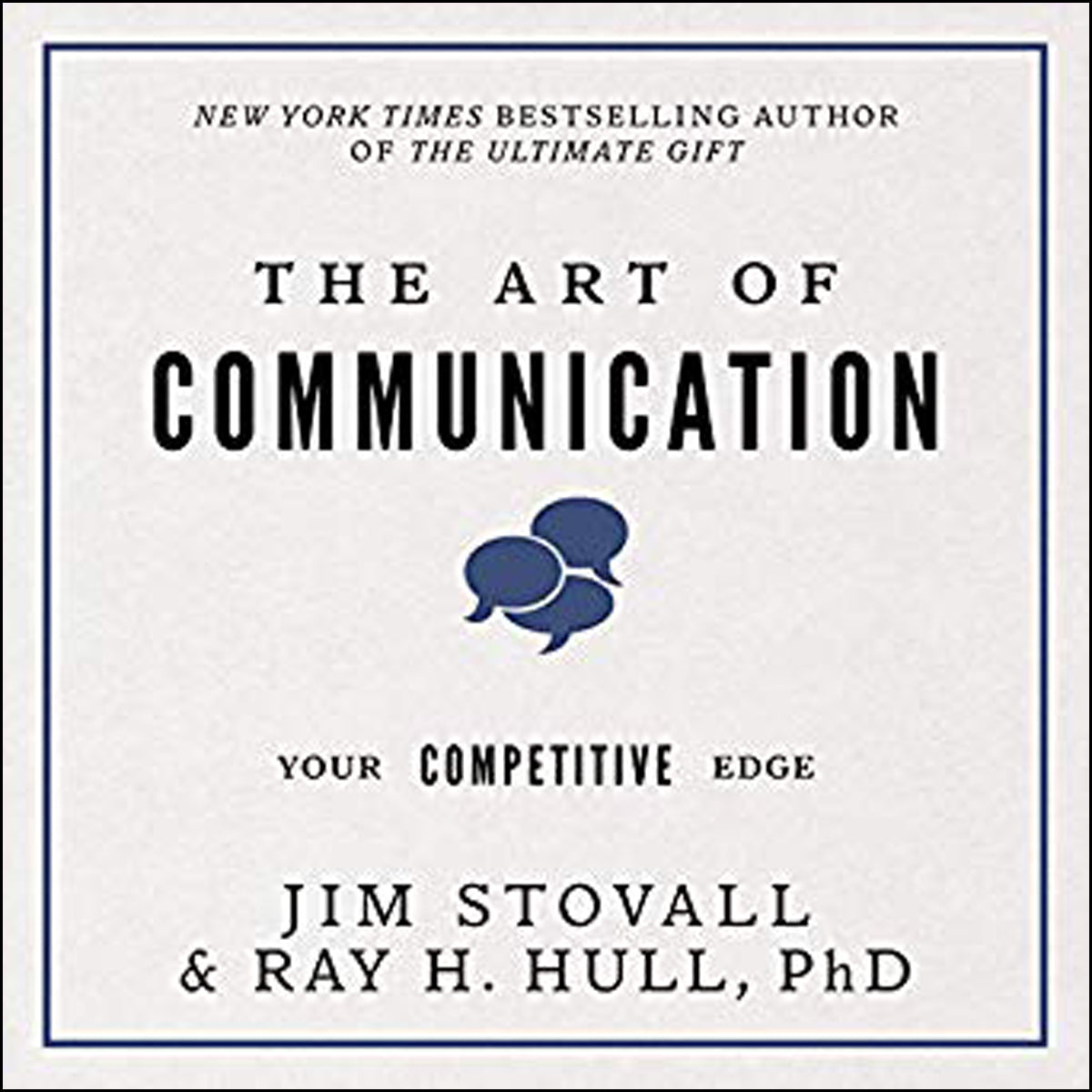 The Art Of Communication: Your Competitive Edge (Paperback)