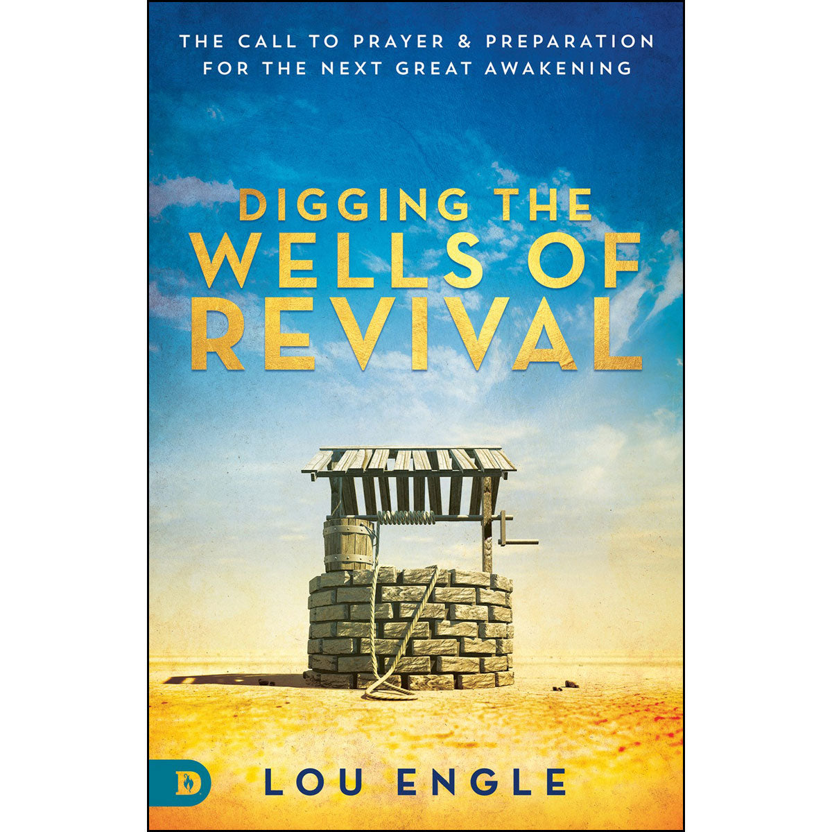 Digging The Wells Of Revival (Paperback)
