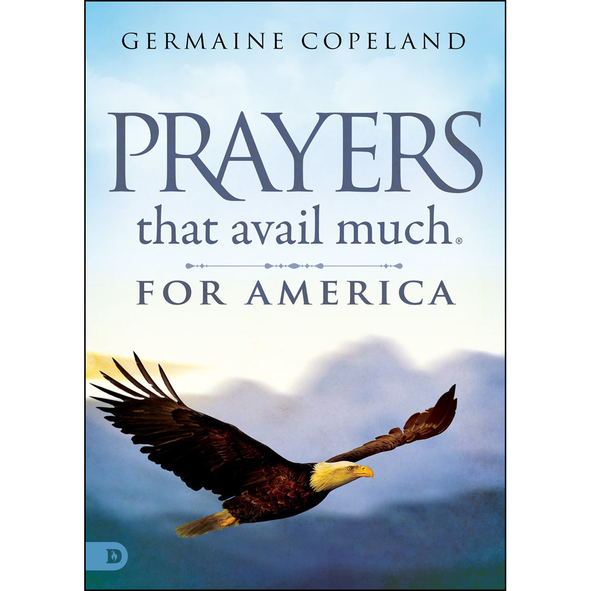 Prayers That Avail Much For America (Hardcover)