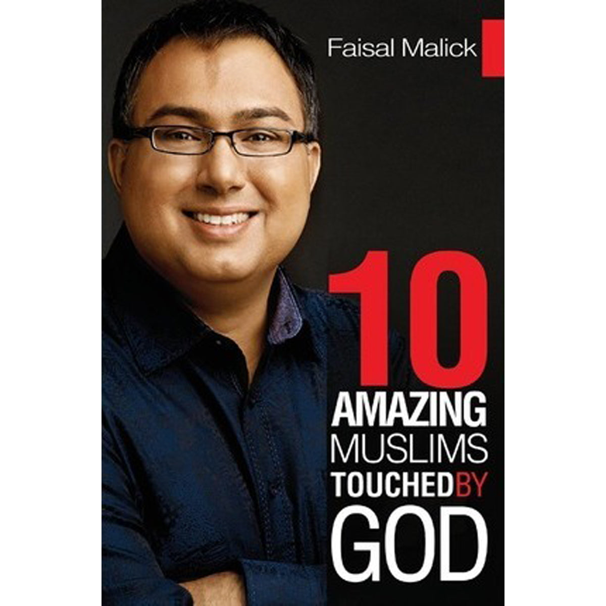 Ten Amazing Muslims Touched By God (Paperback)