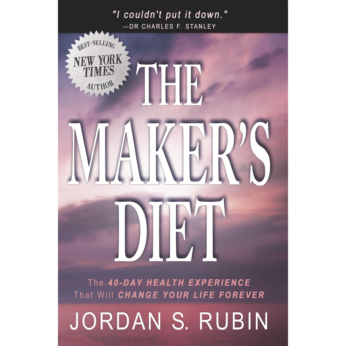 The Maker's Diet: The 40-Day Health Experience That Will Change Your Life Forever (Paperback)