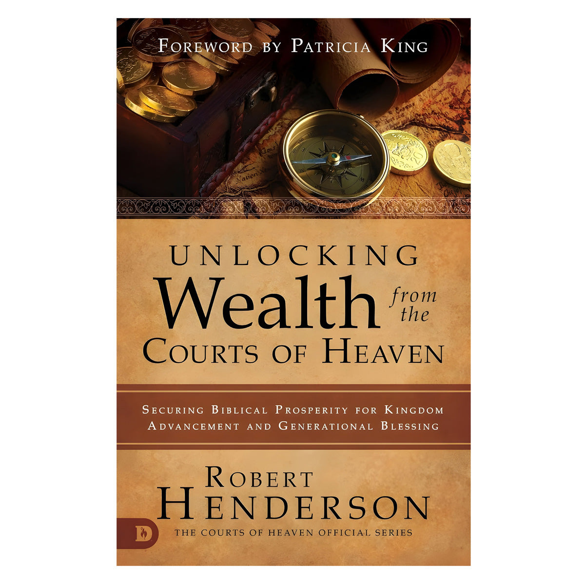 Unlocking Wealth From The Courts Of Heaven (Paperback)