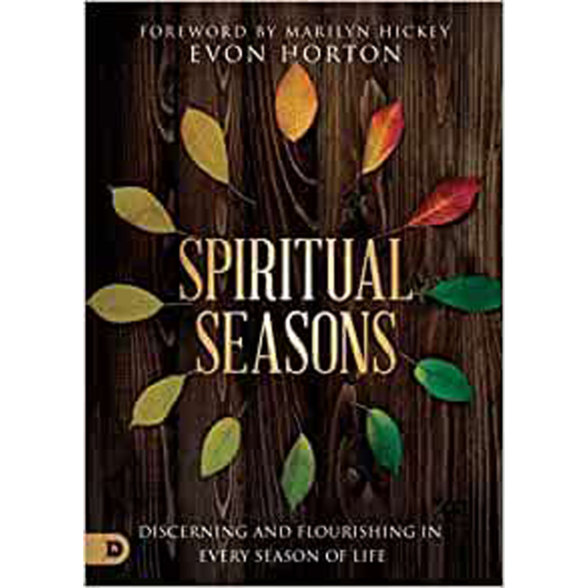 Spiritual Seasons: Discerning And Flourishing In Every Season Of Life (Paperback)
