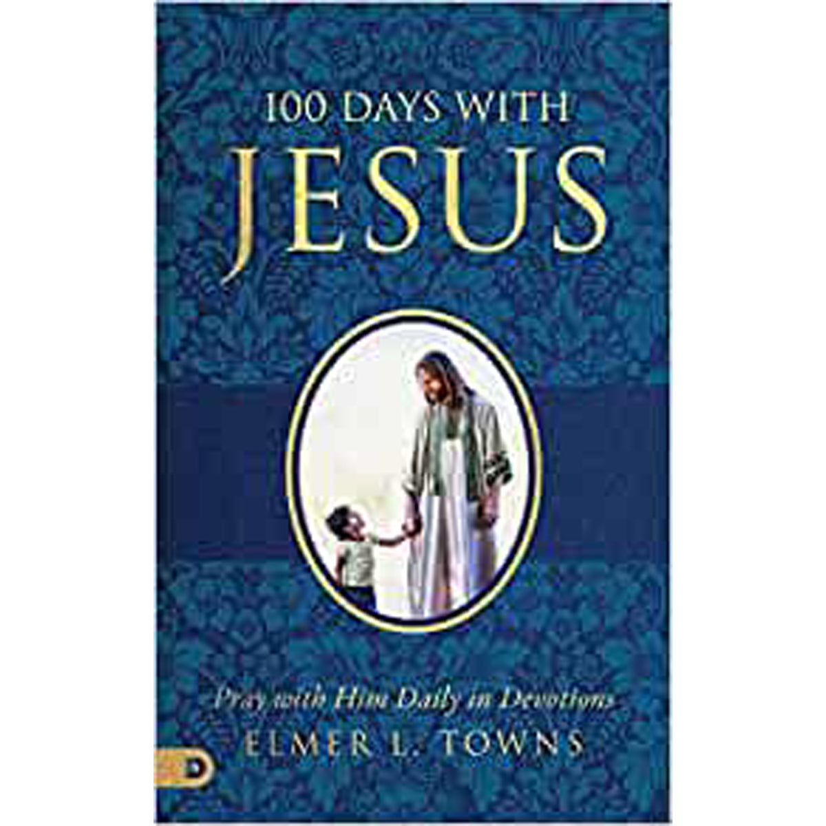 100 Days With Jesus: Pray With Him Daily In Devotions (Paperback)