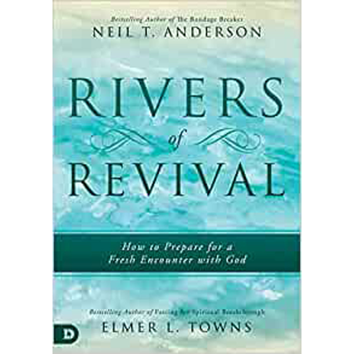 Rivers Of Revival: How To Prepare For A Fresh Encounter With God (Paperback)