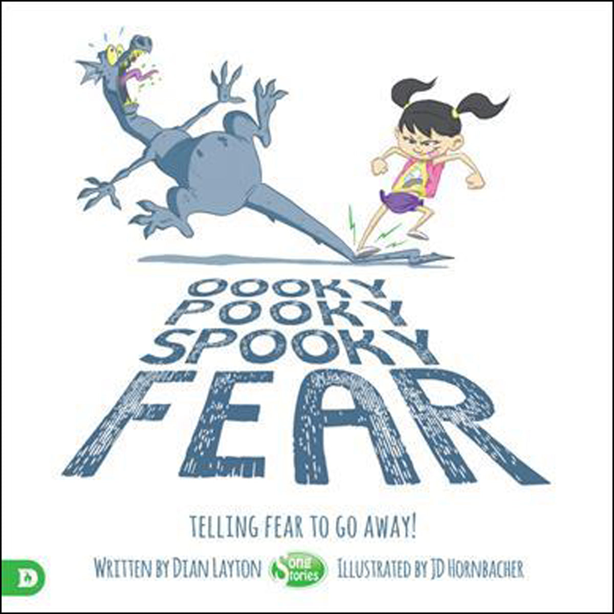 Oooky Pooky Spooky Fear: Telling Fear To Go Away! (Paperback)