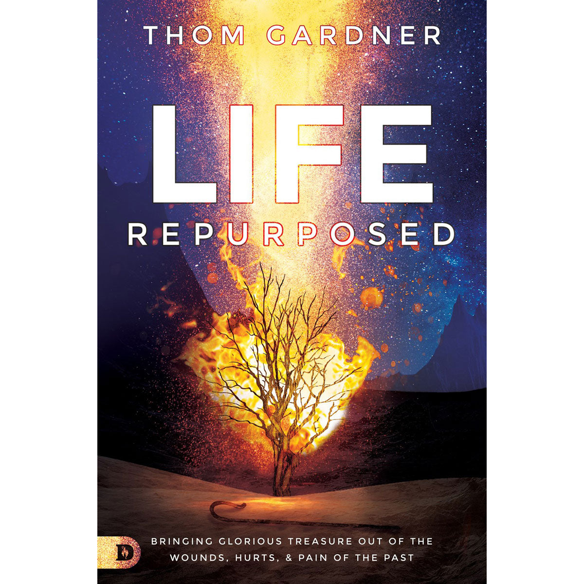 Life Repurposed: Bringing Glorious Treasure Out Of The Wounds Hurts (Paperback)
