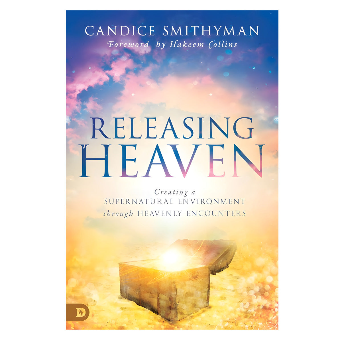 Releasing Heaven: Creating / Supernatural Environment Through Heavenly (Paperback)