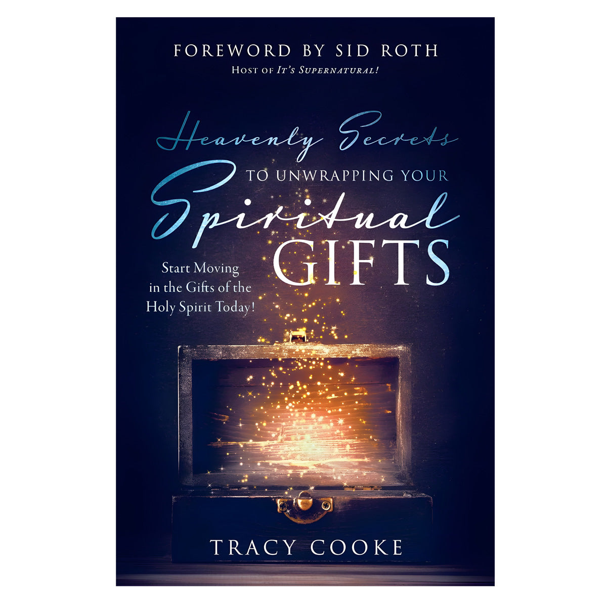 Heavenly Secrets to Unwrapping Your Spiritual Gifts (Paperback)