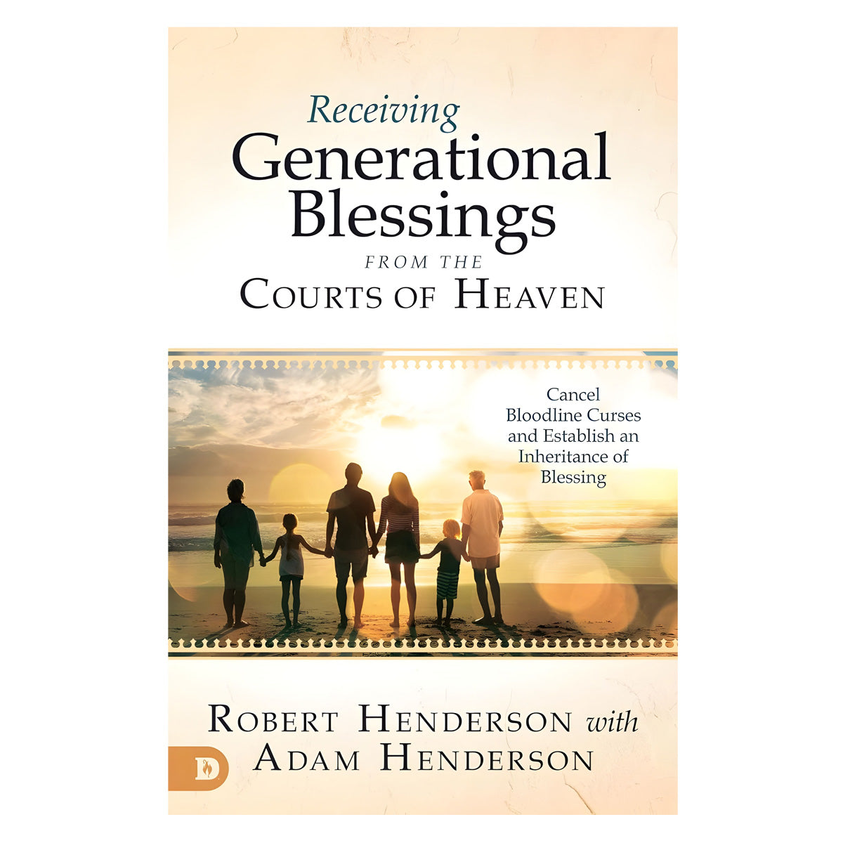 Receiving Generational Blessings From The Courts Of Heaven (Paperback)