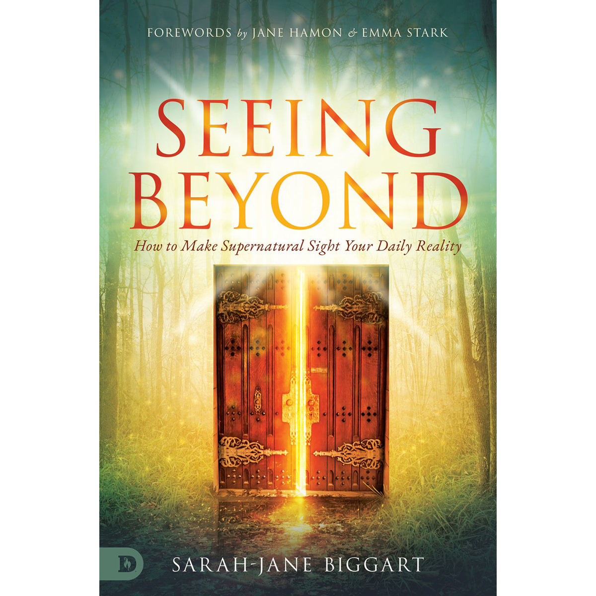 Seeing Beyond: How To Make Supernatural Sight Your Daily Reality (Paperback)