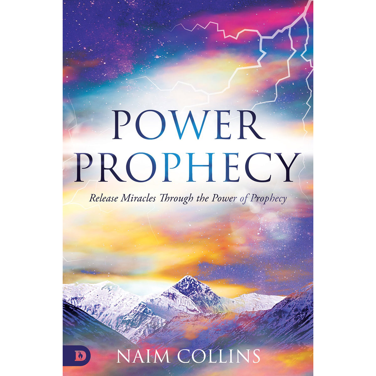 Power Prophecy: Release Miracles Through The Power Of Prophecy (Paperback)