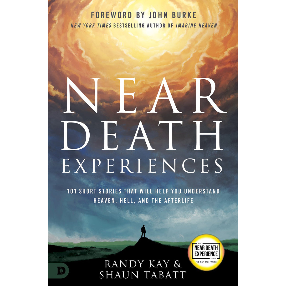 Near Death Experiences: 101 Short Stories That Will Help You Understand Heaven (Paperback)