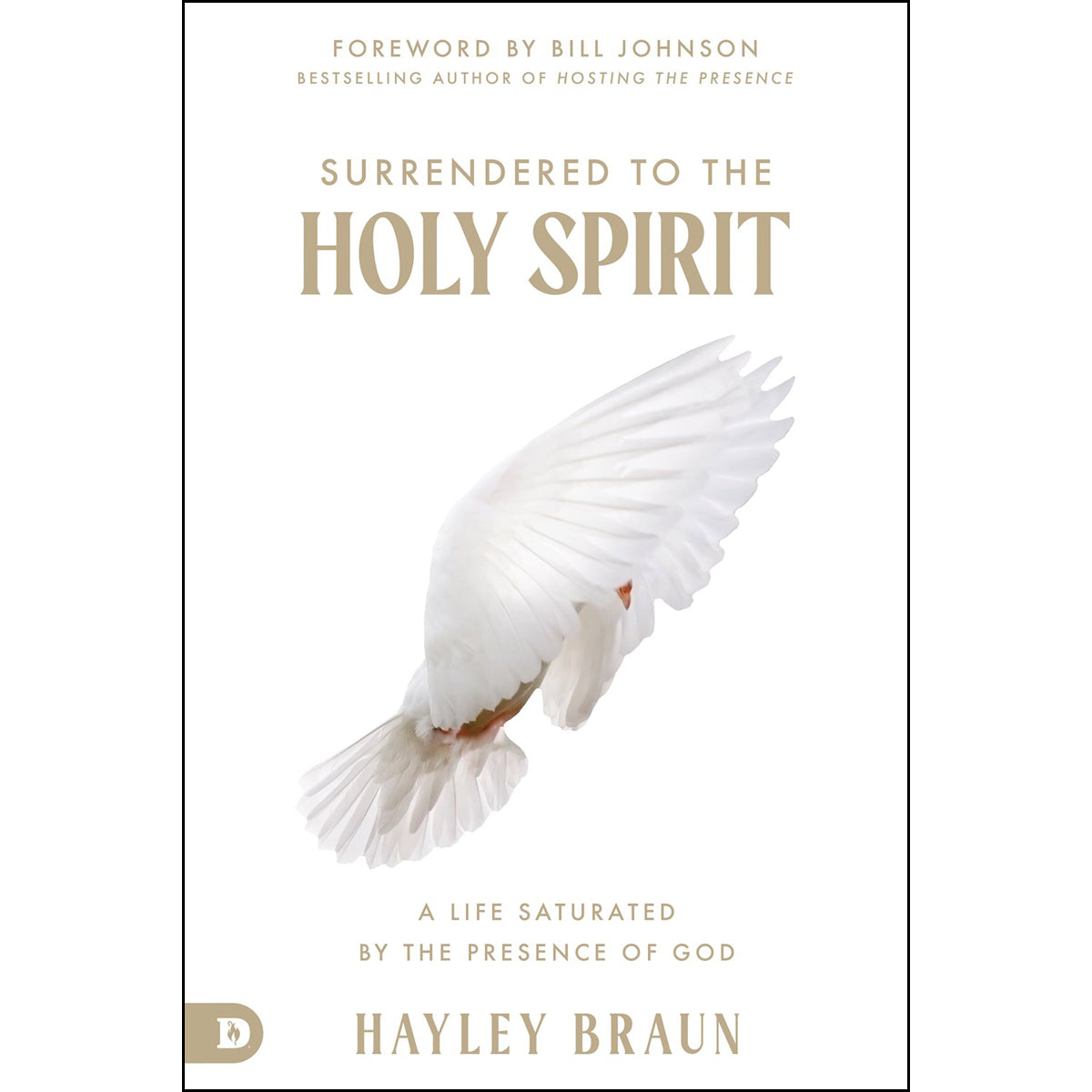 Surrendered To The Holy Spirit: A Life Saturated In The Presence Of God (Paperback)