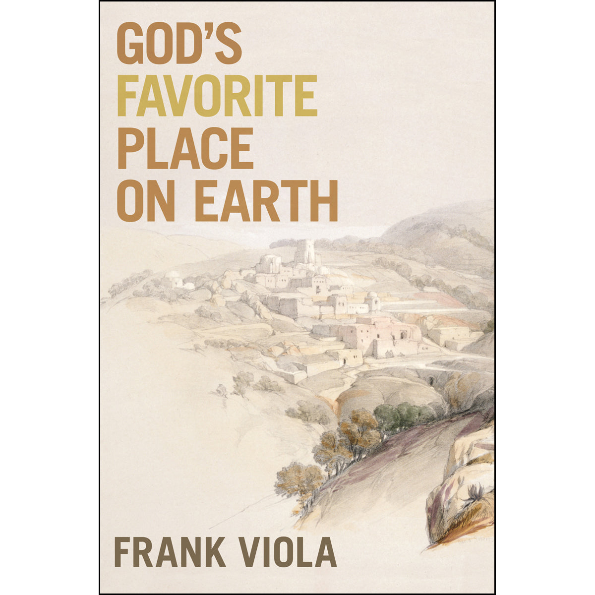 God's Favorite Place On Earth (Paperback)