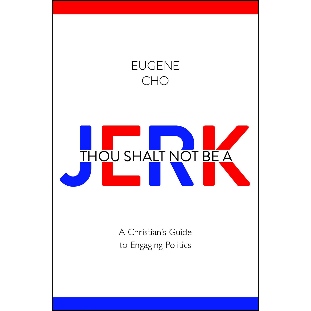 Thou Shalt Not Be A Jerk (Paperback)