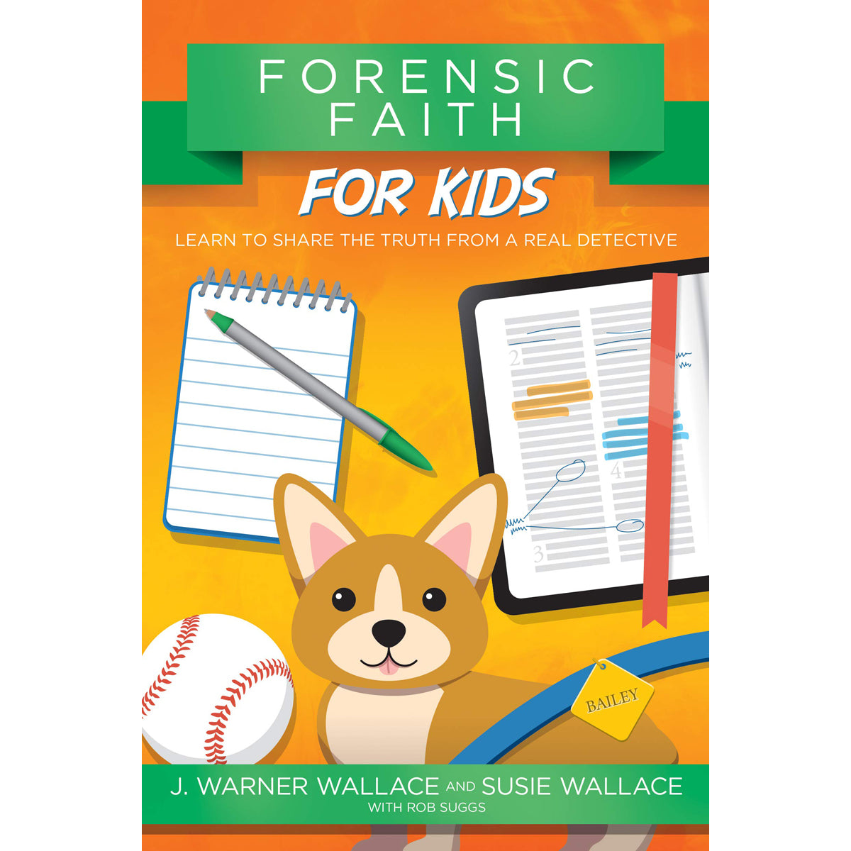 Forensic Faith For Kids (Paperback)