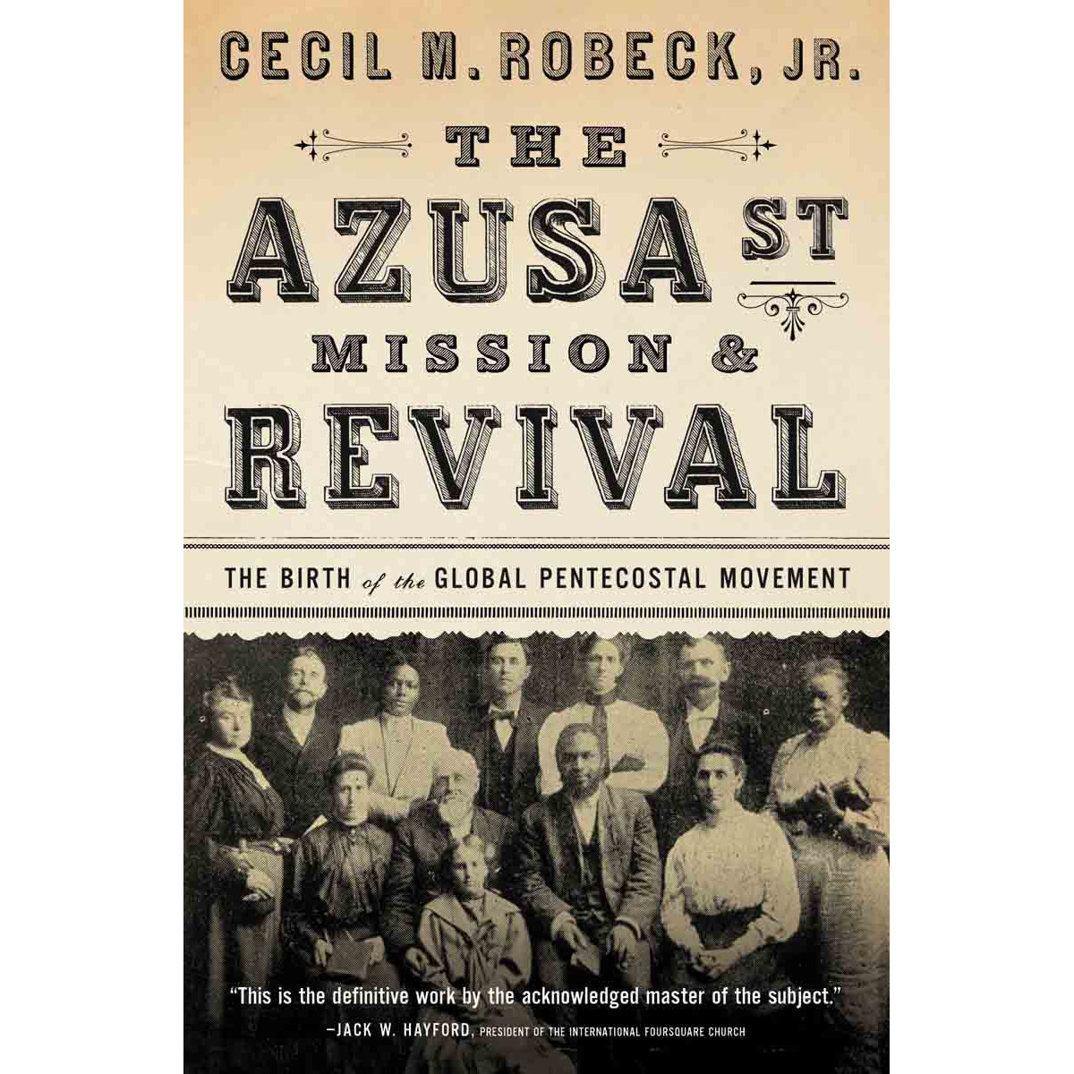 The Azusa Street Mission And Revival (Paperback)