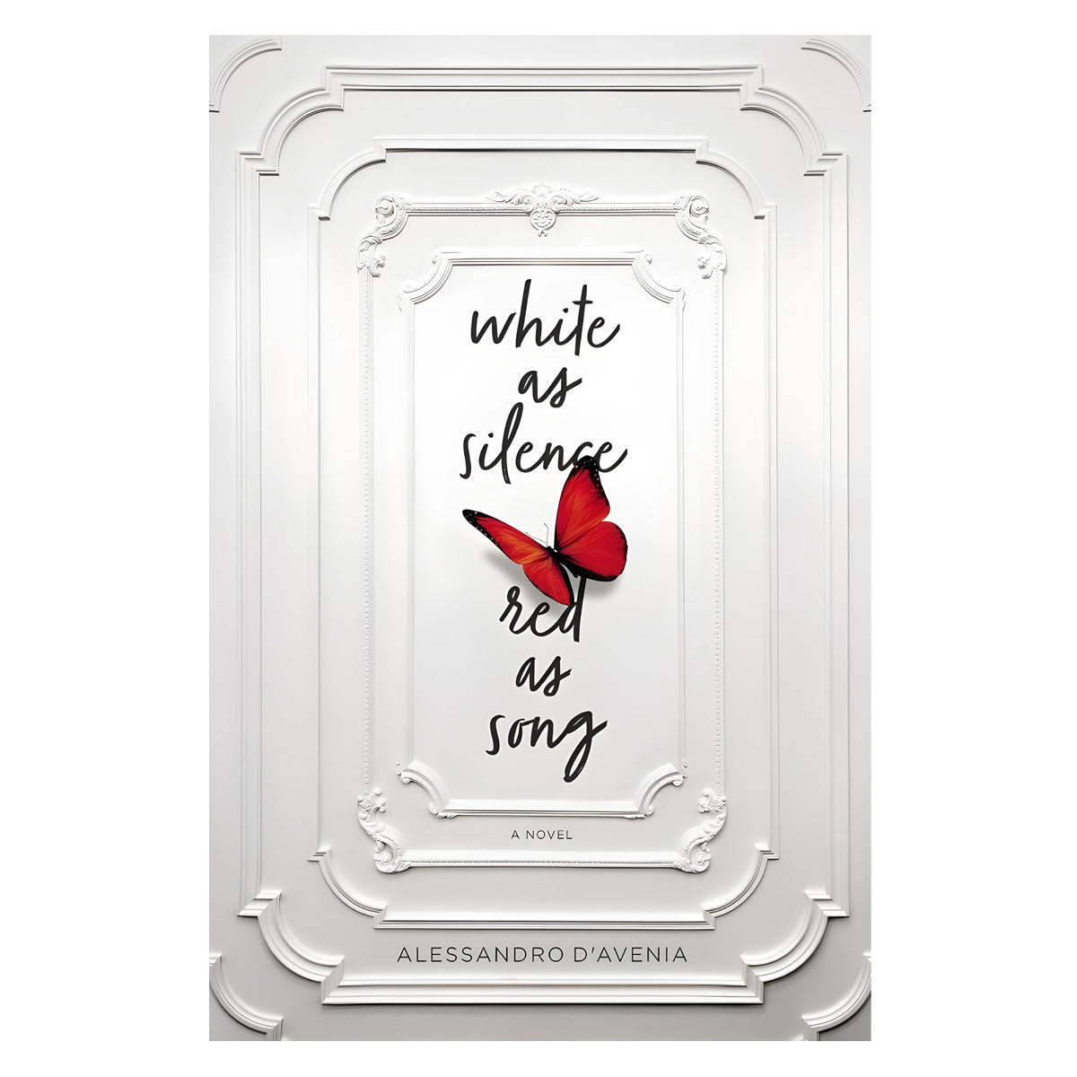 White As Silence, Red As Song: A Novel (Hardcover)