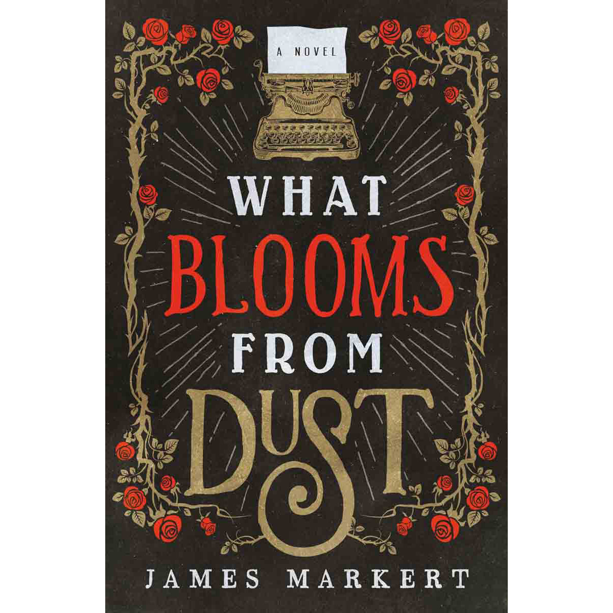 What Blooms From Dust, A Novel (Paperback)