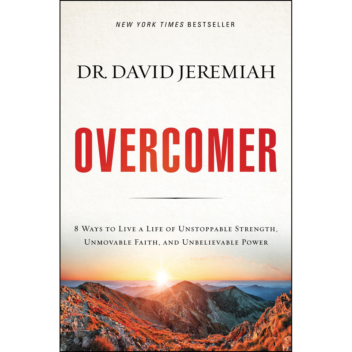 Overcomer 8 Ways To Live A Life Of Unstoppable Strength / Faith / Power (Paperback)
