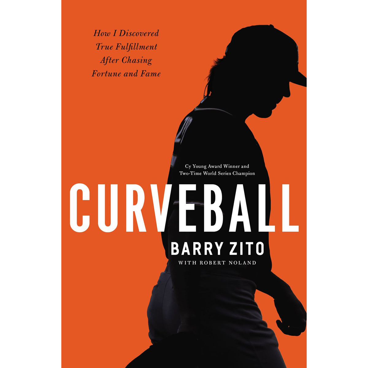 Curveball: How Failure On The Mound Taught Me Success In Life (Hardcover)