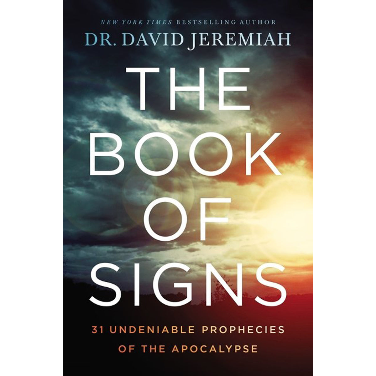 The Book Of Signs: 31 Undeniable Prophecies Of The Apocalypse (Paperback)