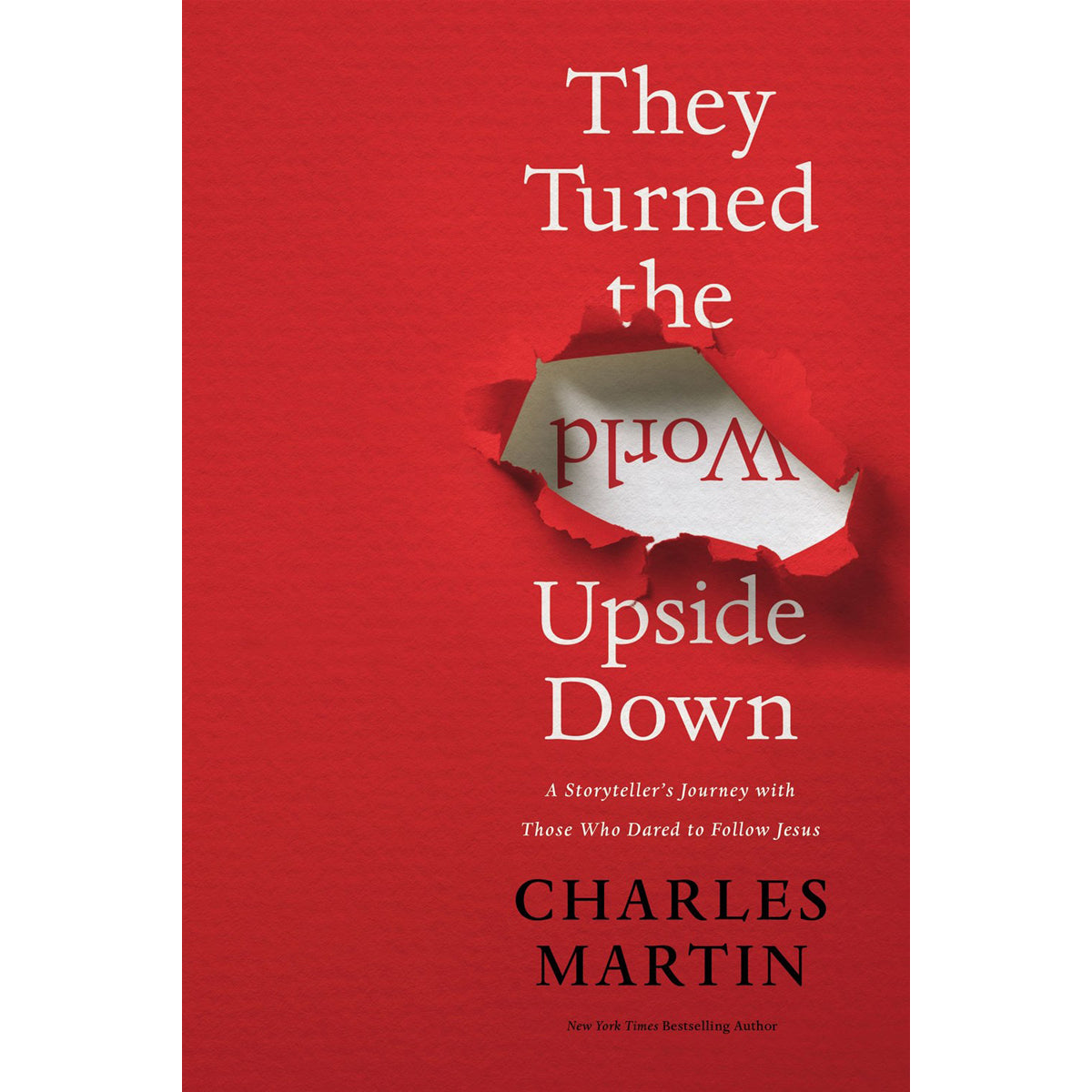 They Turned The World Upside Down (Paperback)