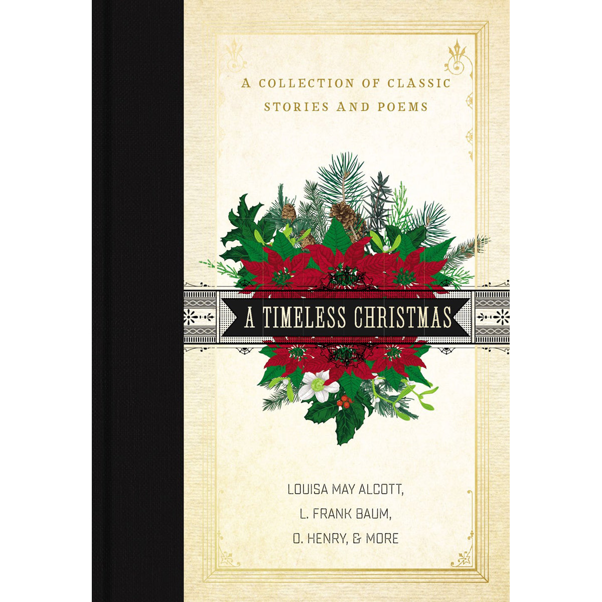 A Timeless Christmas: A Collection Of Classic Stories And Poems (Hardcover)