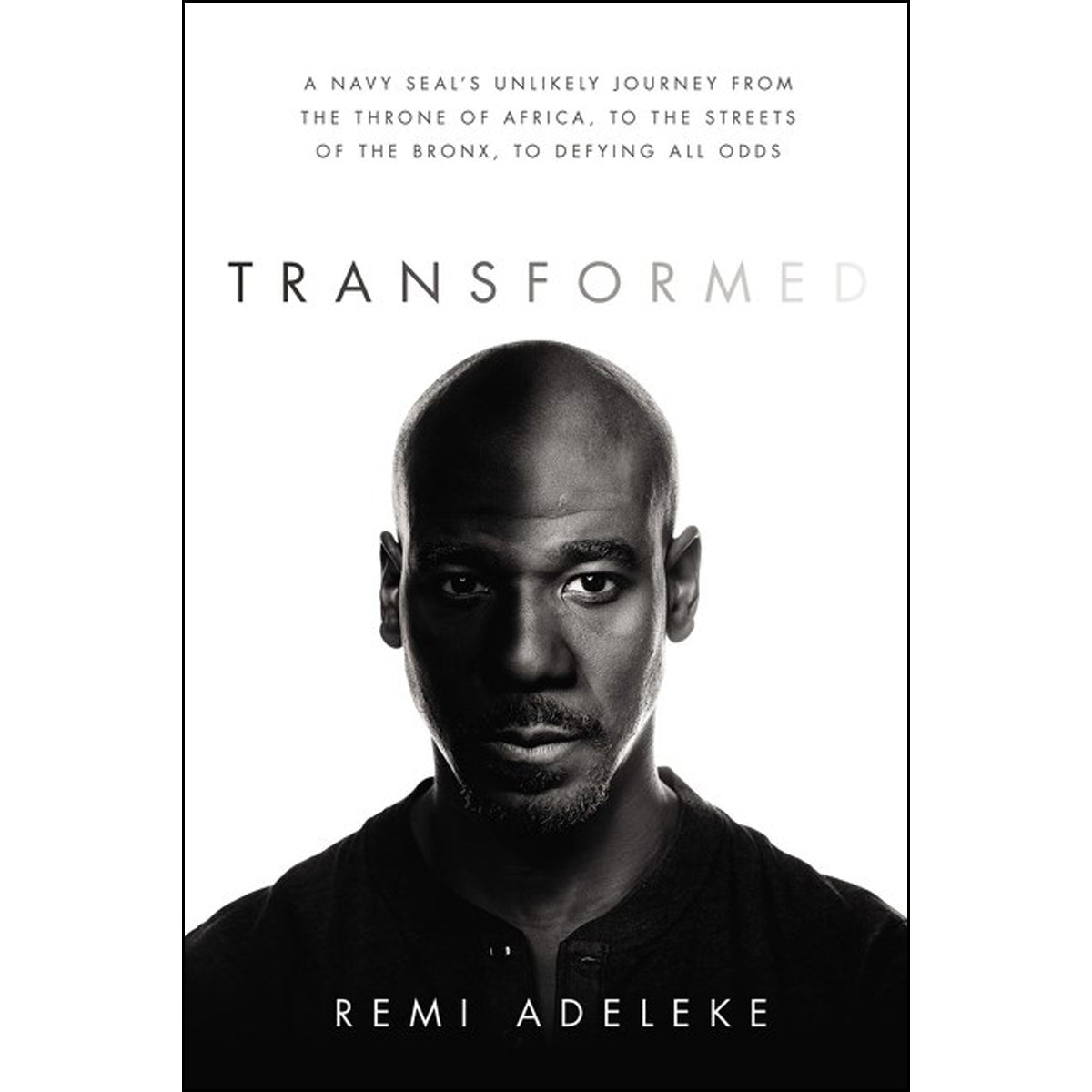 Transformed: A Navy Seal's Unlikely Journey (Paperback)
