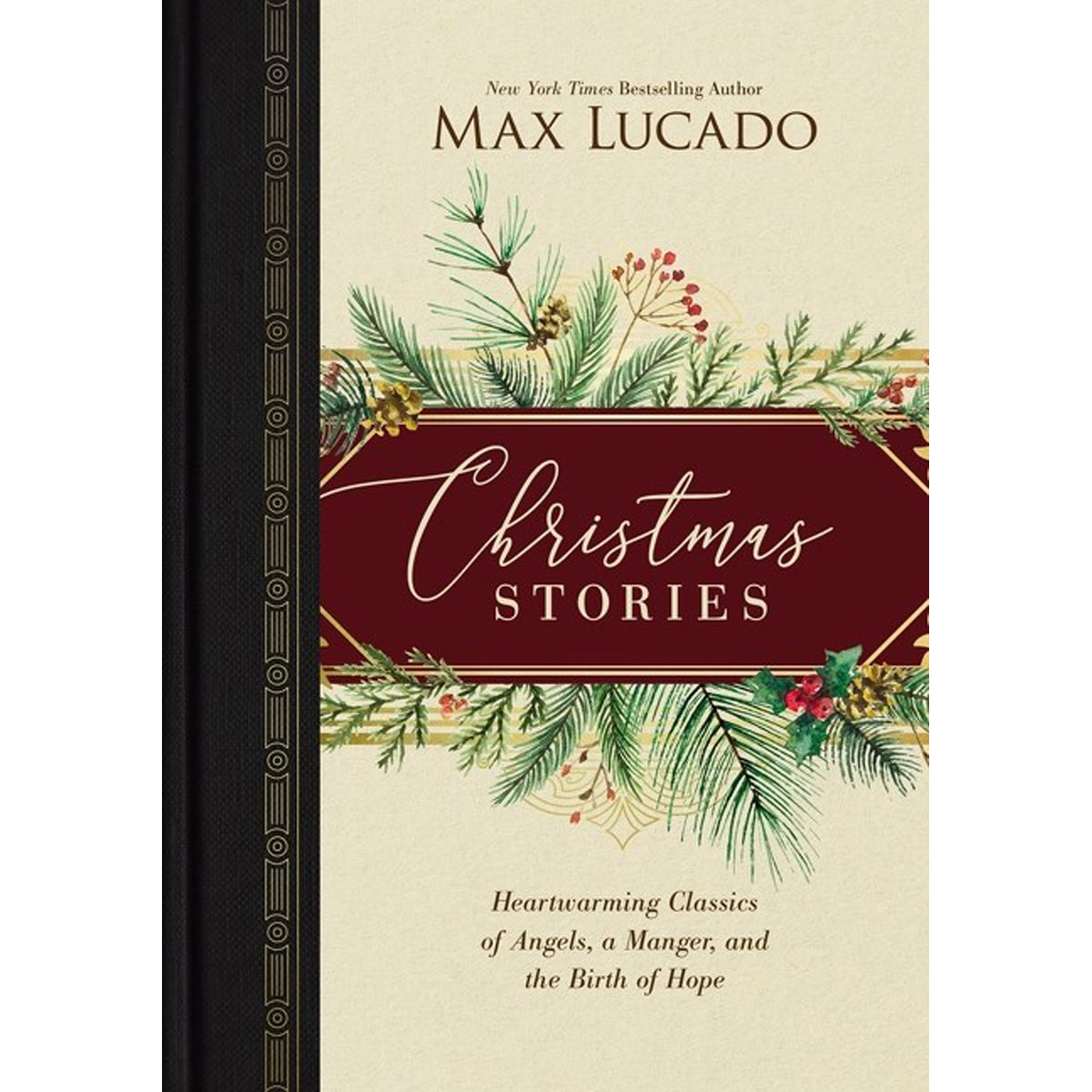 Christmas Stories: Heartwarming Classics Of Angels, A Manger, And The Birth Of Hope (Hardcover)