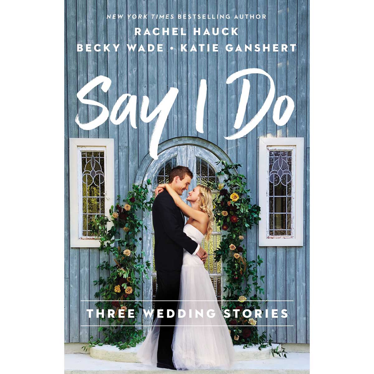 Say I Do: Three Wedding Stories (Paperback)