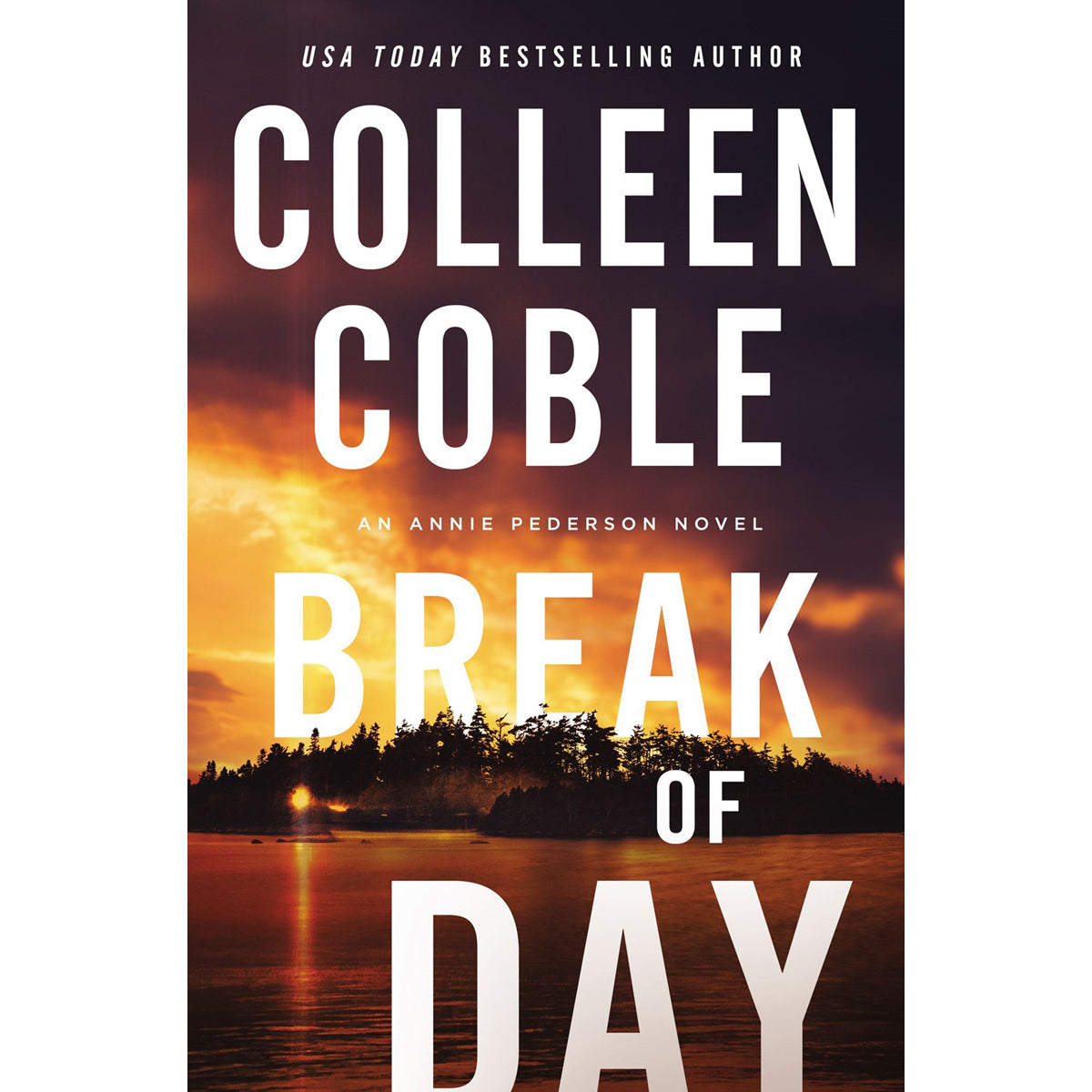 Break Of Day: 3 An Annie Pederson Novel (Paperback)