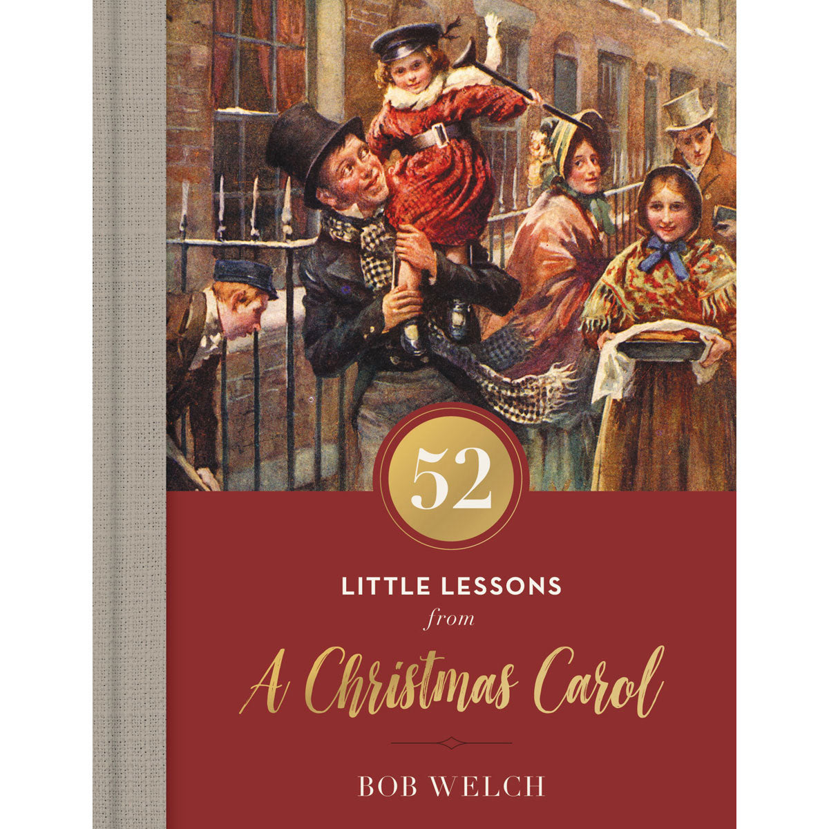 52 Little Lessons From A Christmas Carol (Hardcover)