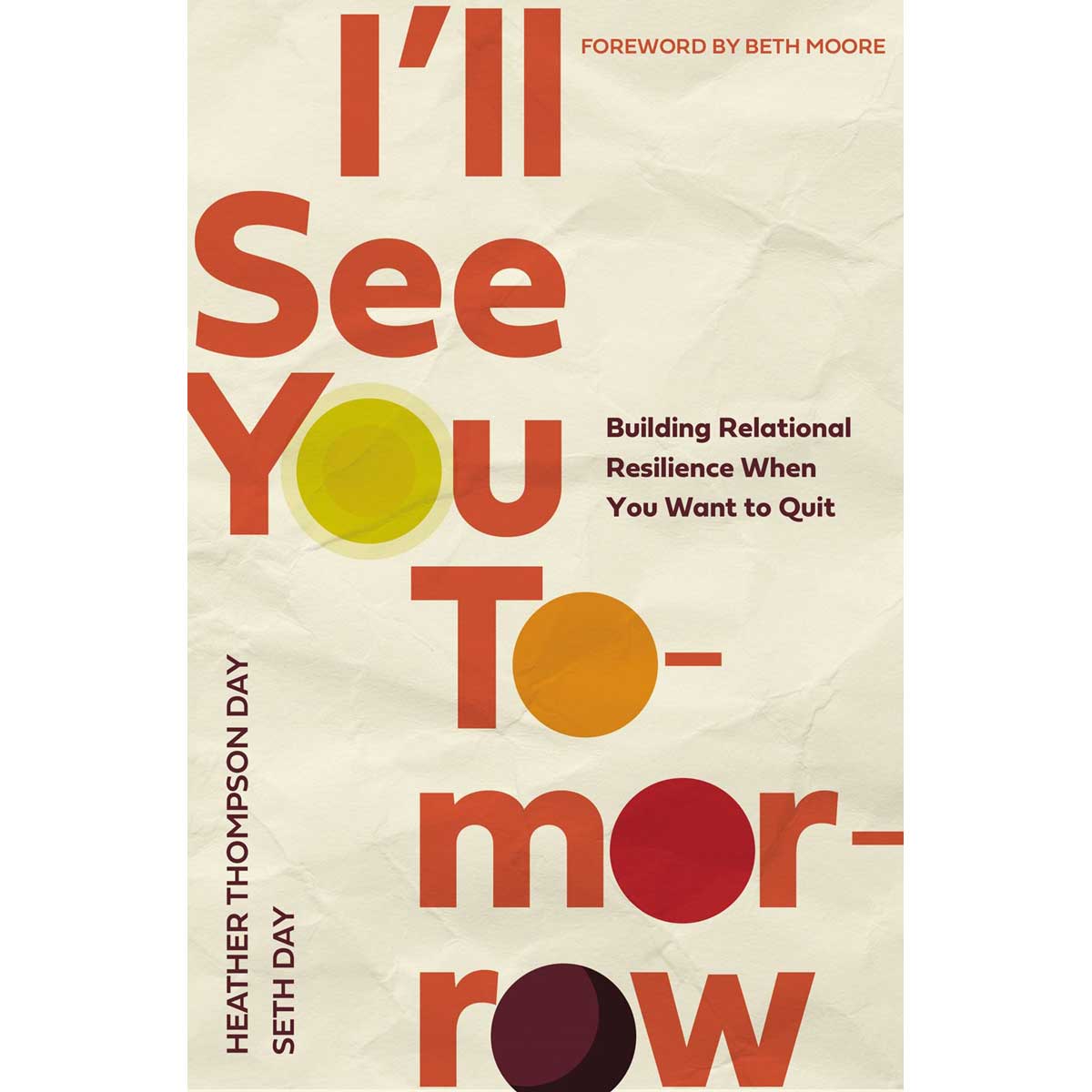 I'll See You Tomorrow: Building Relational Resilience (PB)