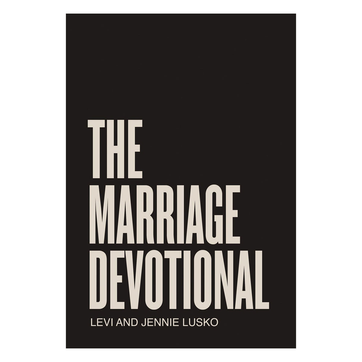 The Marriage Devotional: 52 Days to Strengthen the Soul of Your Marriage (Paperback)