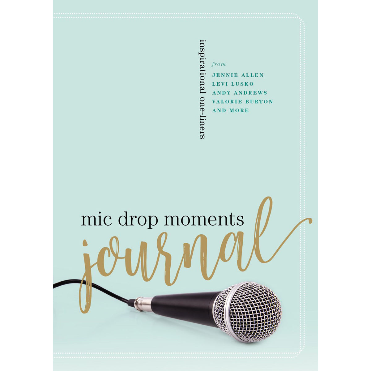 Mic Drop Moments Journal: Inspirational One-Liners (Paperback)