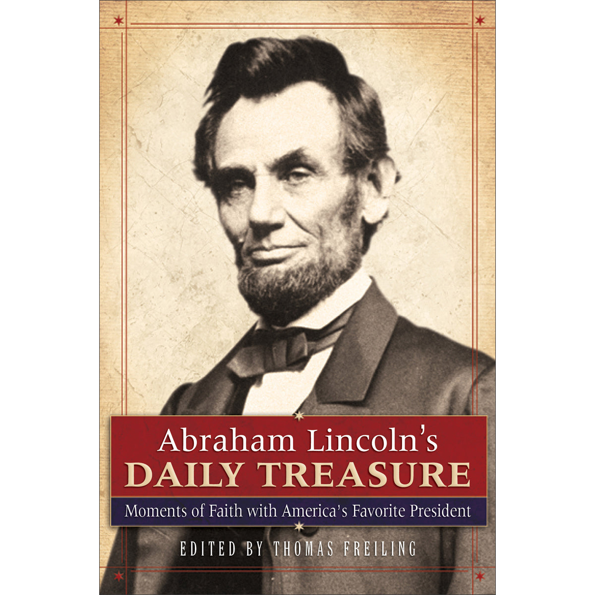 Abraham Lincolns Daily Treasure (Paperback)
