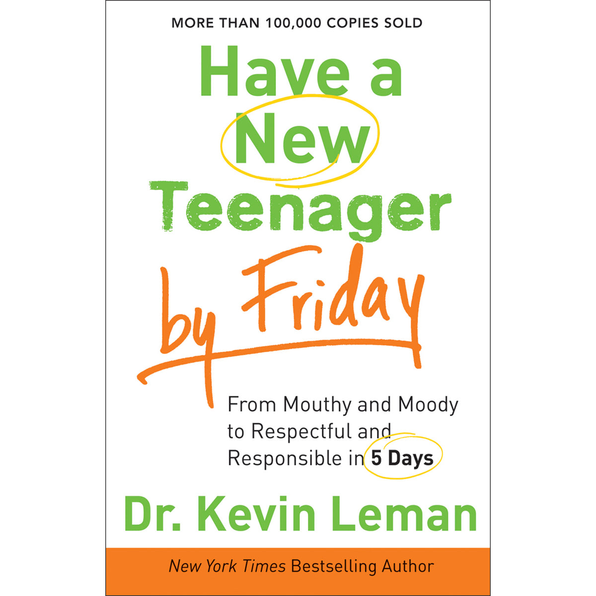 Have A New Teenager By Friday: Mouthy Moody Respectful 5 Days (Paperback)