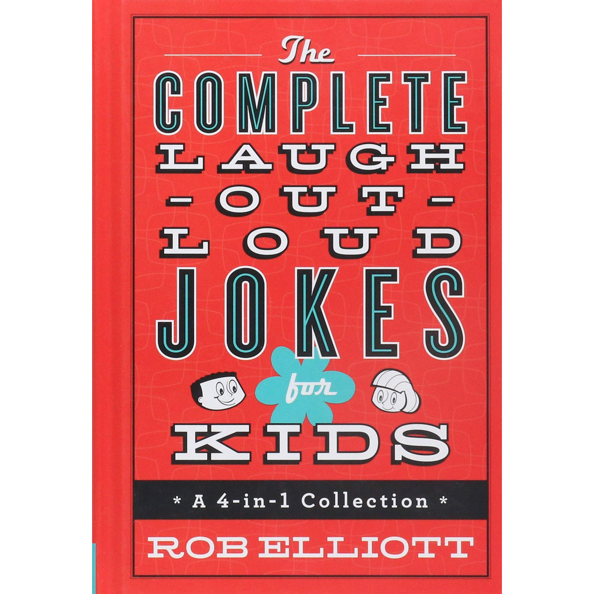 The Complete Laugh Out Loud Jokes Book (4 In 1)(Hardcover)