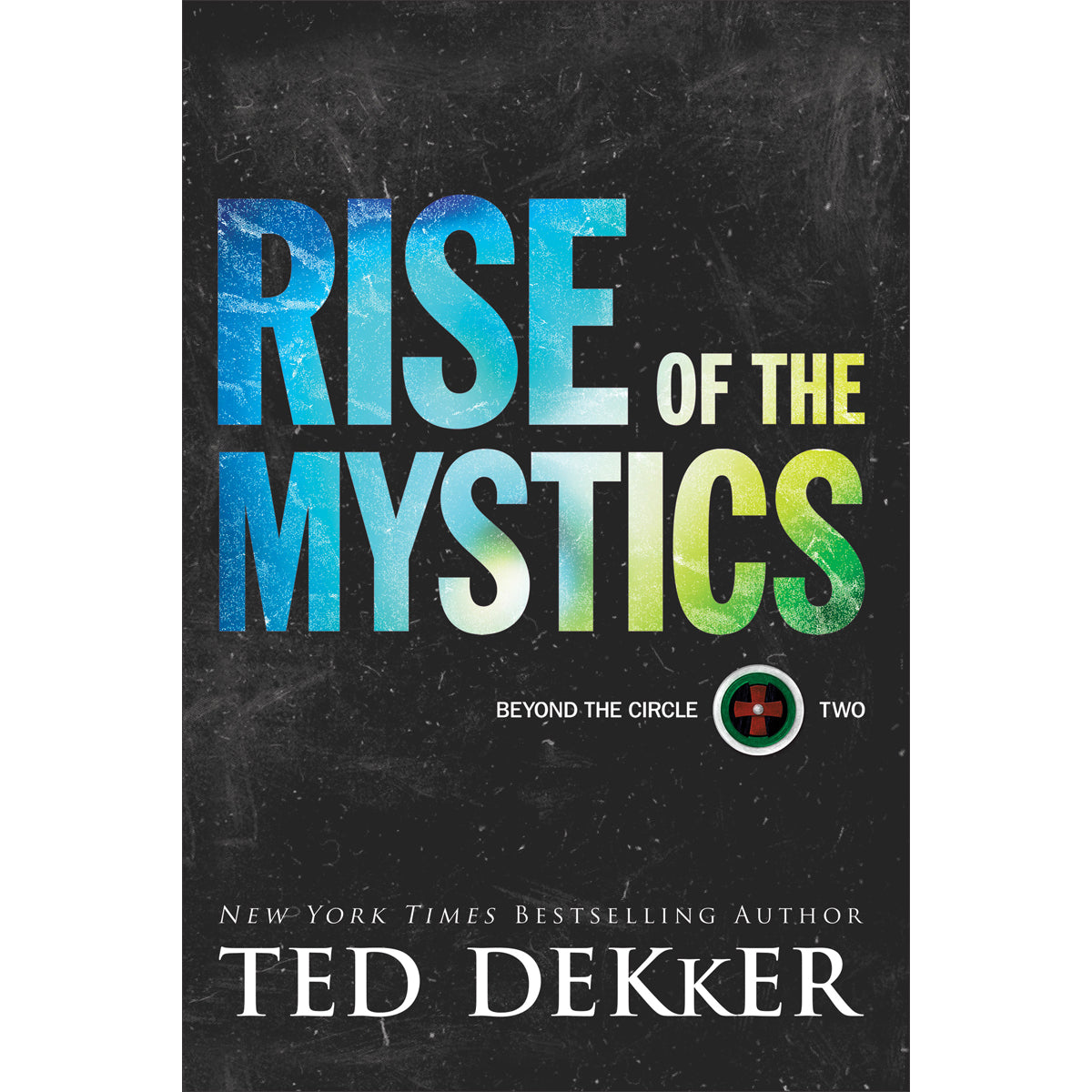 Rise Of The Mystics (2 Beyond The Circle)(Paperback)