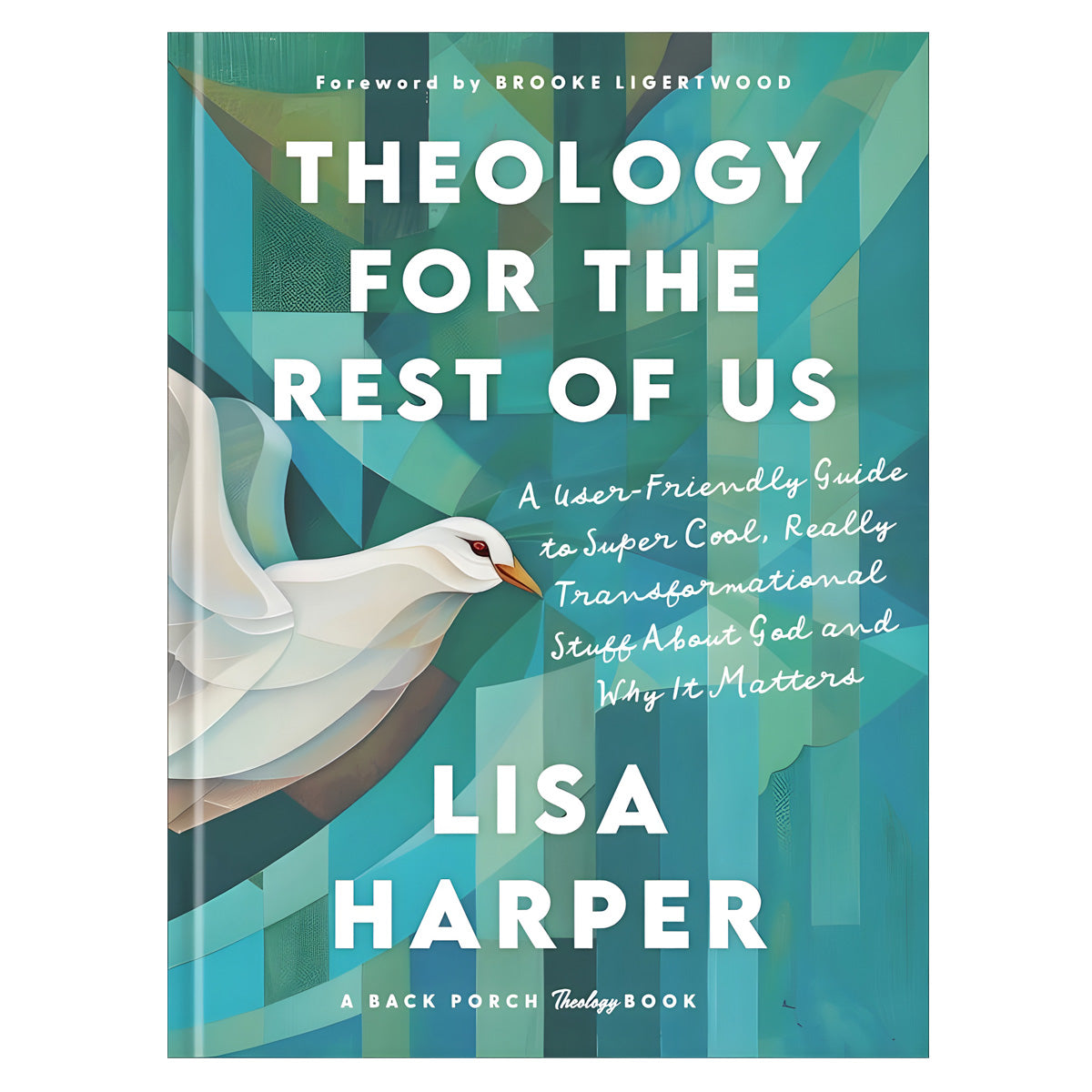 Theology for the Rest of Us: A User-Friendly Guide (Hardcover)